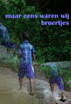 Maar eens waren wij broertjes