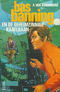 Bas Banning en de geheimzinnige kabelbaan