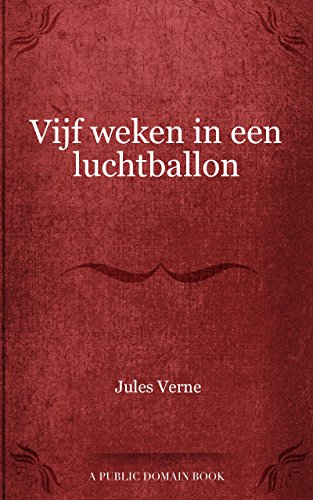 Vijf weken in een luchtballon