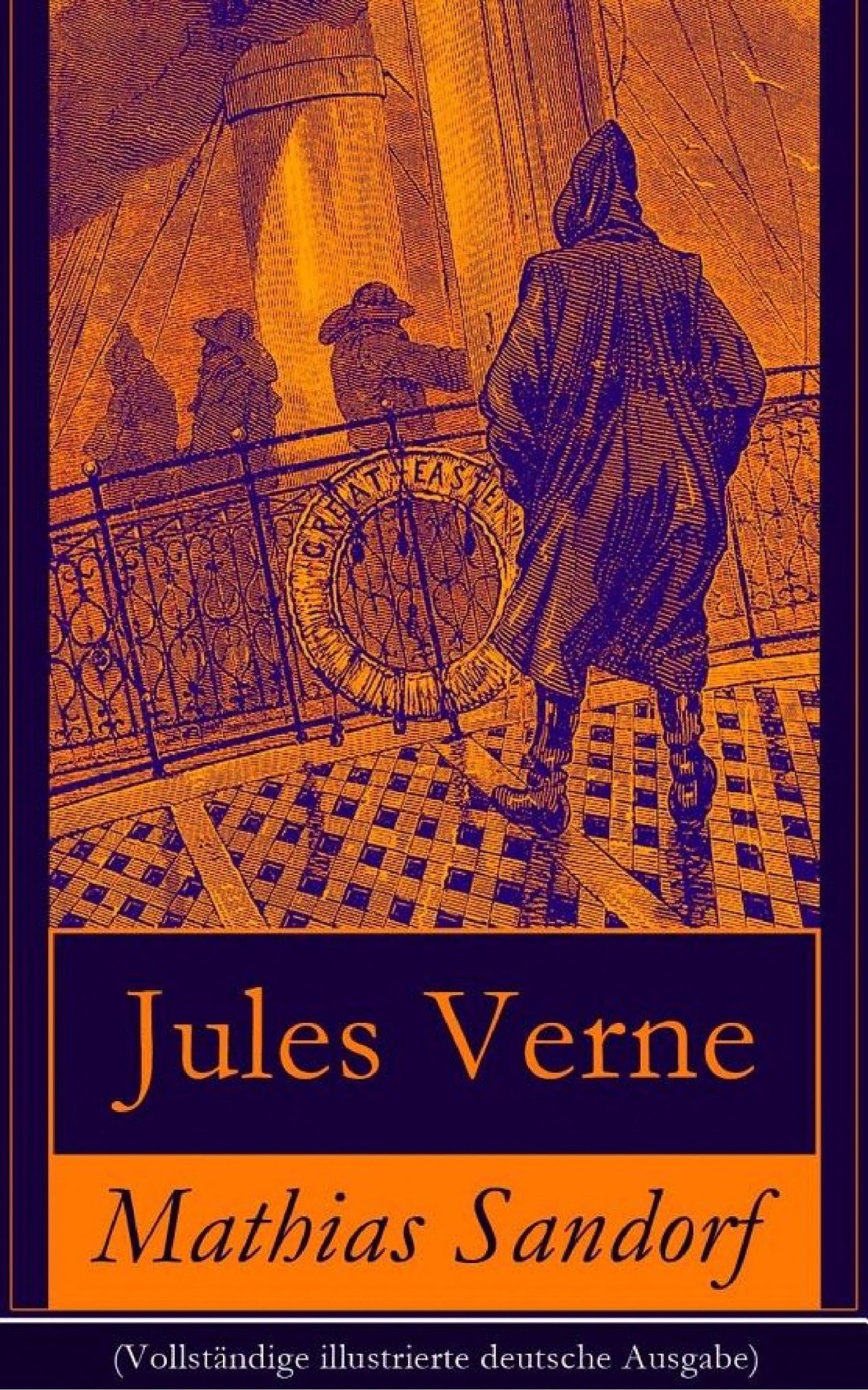Mathias Sandorf (Vollständige illustrierte deutsche Ausgabe): Ein Spionage-Klassiker: Die Rache des Grafen Sandorf